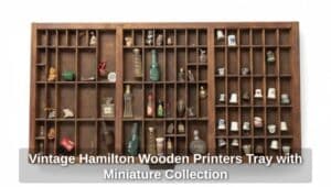 Vintage-Hamilton-Wooden-Printers-Tray-with-Miniature-Collection