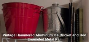 Vintage-Hammered-Aluminum-Ice-Bucket-and-Red-Enameled-Metal-Pail
