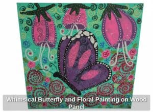 Whimsical-Butterfly-and-Floral-Painting-on-Wood-Panel