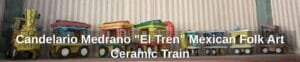 Candelario-Medrano-El-Tren-Mexican-Folk-Art-Ceramic-Train-second-image