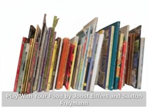 Play-With-Your-Food-by-Joost-Elffers-and-Saxton-Freymann-second-image