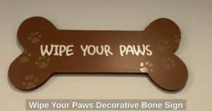 Wipe-Your-Paws-Decorative-Bone-Sign