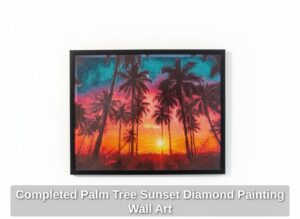 Completed-Palm-Tree-Sunset-Diamond-Painting-Wall-Art