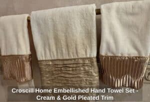 Croscill-Home-Embellished-Hand-Towel-Set-Cream-Gold-Pleated-Trim
