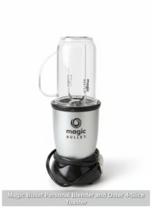 Magic-Bullet-Personal-Blender-and-Oster-Slice-Toaster