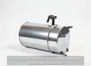 Saladmaster-Electric-Skillet-and-Beverage-Dispenser-Collection-third-image