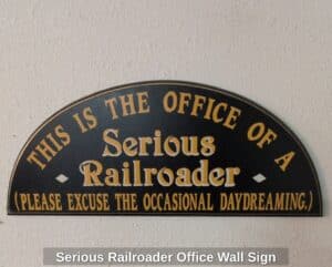 Serious-Railroader-Office-Wall-Sign