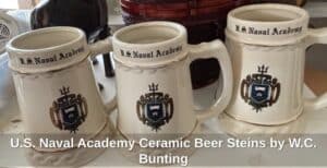 U.S.-Naval-Academy-Ceramic-Beer-Steins-by-W.C.-Bunting