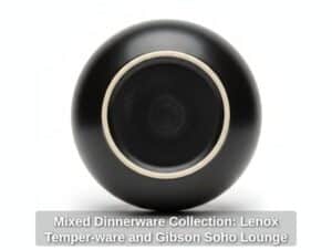 Mixed-Dinnerware-Collection-Lenox-Temper-ware-and-Gibson-Soho-Lounge-second-image