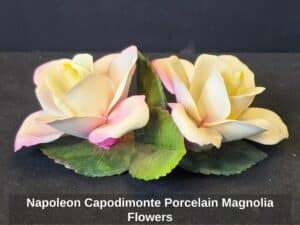 Napoleon-Capodimonte-Porcelain-Magnolia-Flowers