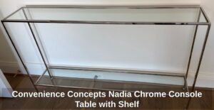 Convenience-Concepts-Nadia-Chrome-Console-Table-with-Shelf