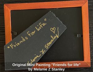 Original-Mini-Painting-Friends-for-life-by-Melanie-Z-Stanley-second-image