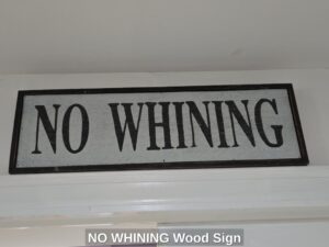 NO-WHINING-Wood-Sign