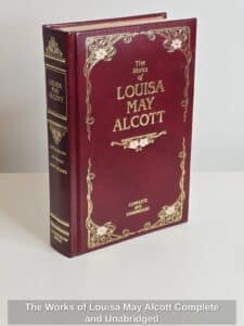 The-Works-of-Louisa-May-Alcott-Complete-and-Unabridged