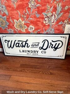 Wash-and-Dry-Laundry-Co.-Self-Serve-Sign