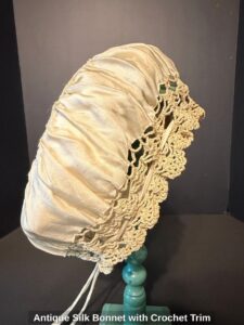 Antique-Silk-Bonnet-with-Crochet-Trim