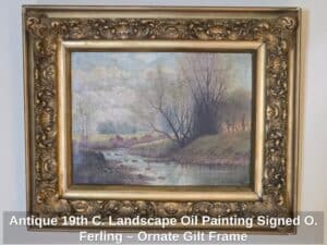 Antique-th-C.-Landscape-Oil-Painting-Signed-O.-Ferling-Ornate-Gilt-Frame