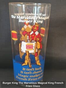 Burger-King-The-Marvelous-Magical-King-French-Fries-Glass