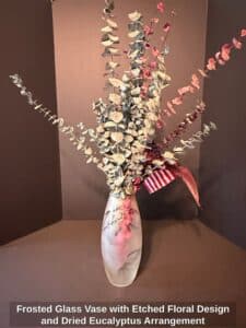 Frosted-Glass-Vase-with-Etched-Floral-Design-and-Dried-Eucalyptus-Arrangement
