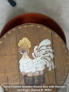 Hand-Painted-Wooden-Round-Box-with-Rooster-and-Eggs-Signed-B.-Miller-second-image