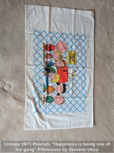 Vintage-Peanuts-Happiness-is-being-one-of-the-gang-Pillowcase-by-Stevens-Utica