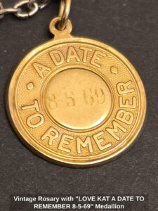 Vintage-Rosary-with-LOVE-KAT-A-DATE-TO-REMEMBER-Medallion-fifth-image